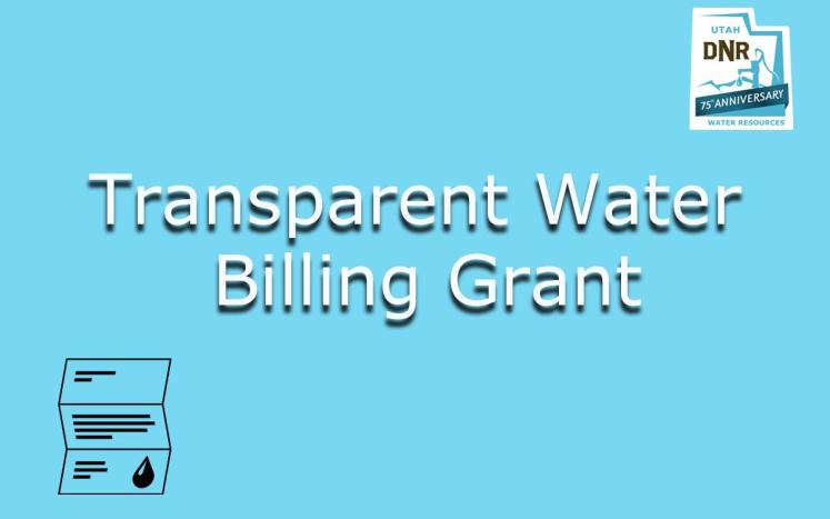 Utah Transparent Water Billing Grant Program